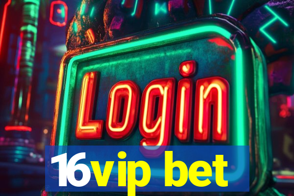 16vip bet